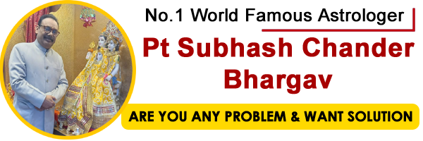 World Famous Astrologer Pt Subhash Chander Bhargav Ji +91-9872444042